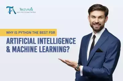 Why Is Python The Best For Artificial Intelligence And Machine Learning?