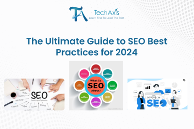 The Ultimate Guide to SEO Best Practices for 2024