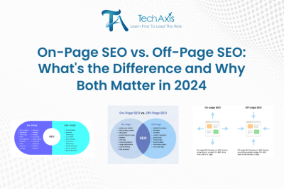 Difference Between On-Page SEO vs. Off-Page SEO: Why Both Are Crucial in 2024