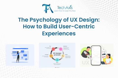 The Psychology of UX Design: How to Build User-Centric Experiences