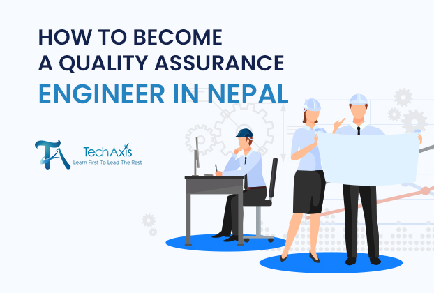 How to become a Quality Assurance Engineer in Nepal