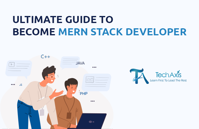 Ultimate Guide to Become MERN Stack Developer